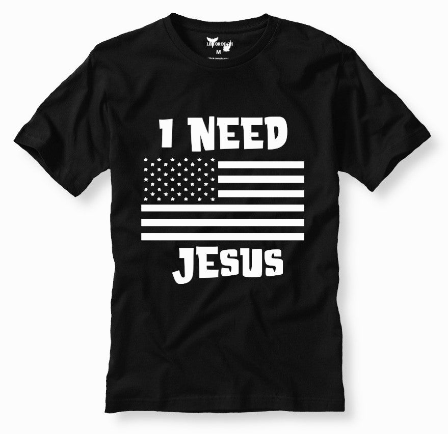 I NEED JESUS AMERICA